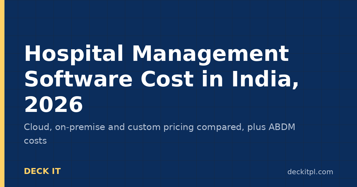 Hospital management software cost in India 2026: cloud, on-premise and custom pricing compared